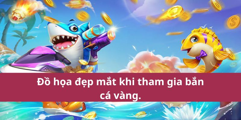 Đắm Chìm Bắn Cá Vàng SA88 Cuốn Hút Dành Cho Người Mới Chơi 2 Đồ họa đẹp mắt khi tham gia bắn cá vàng